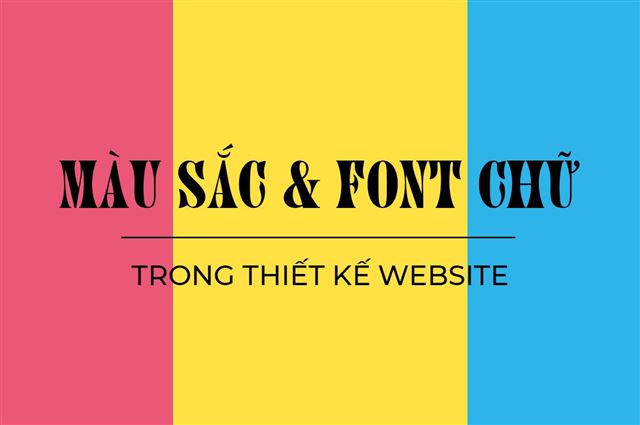 Kiểm soát màu sắc và font chữ trên mẫu website của bạn