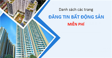 Tổng hợp các trang đăng tin bđs hiệu quả - Miễn phí (cập nhật 2024)