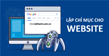 Cách Lập Chỉ Mục Cho Website Nhanh Nhất (cập nhật 2024)