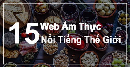 15 Trang Web Ẩm Thực Nổi Tiếng Thế Giới (cập nhật 2024)